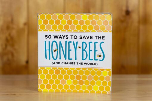 50 Ways to Save the Honey Bees (and Change the World)