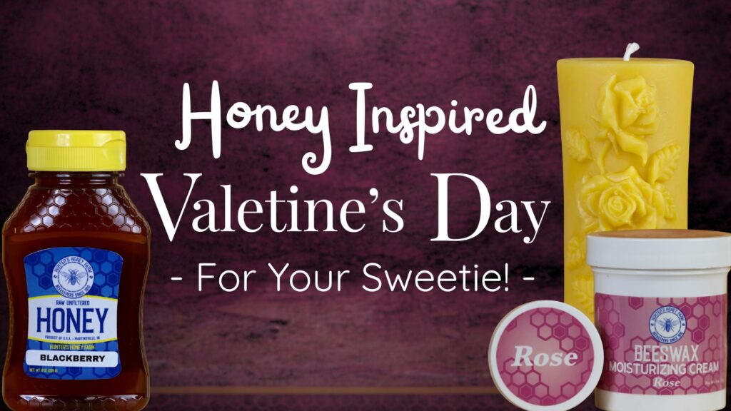 Honey-inspired Valentine’s Day gift ideas from Hunter’s Honey Farm